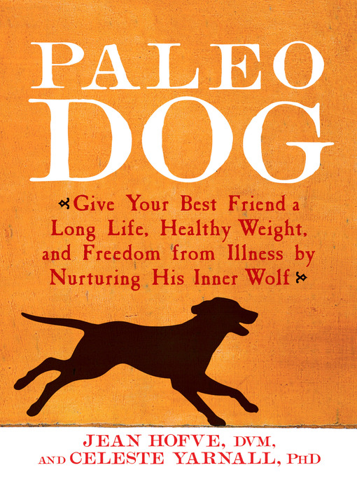 Title details for Paleo Dog by Jean Hofve - Available